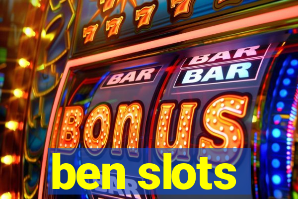 ben slots