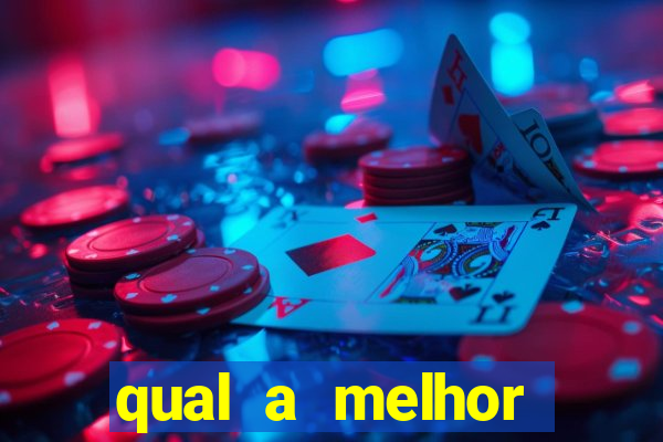 qual a melhor plataforma de jogos de cassino