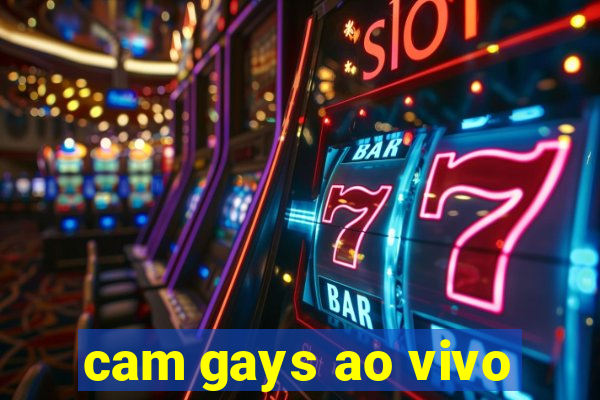 cam gays ao vivo