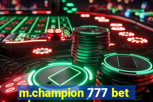 m.champion 777 bet