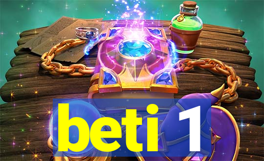 beti 1