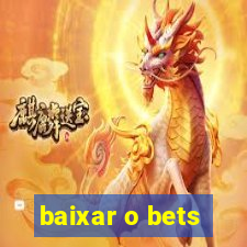 baixar o bets