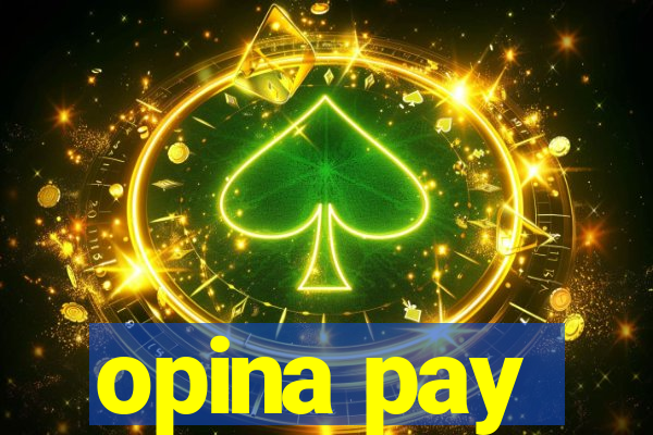 opina pay