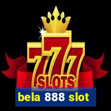 bela 888 slot