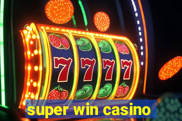 super win casino