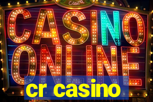 cr casino