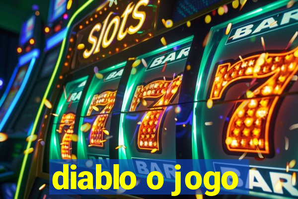 diablo o jogo