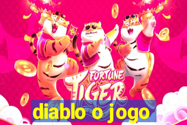 diablo o jogo