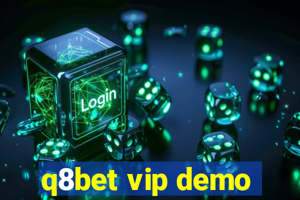 q8bet vip demo