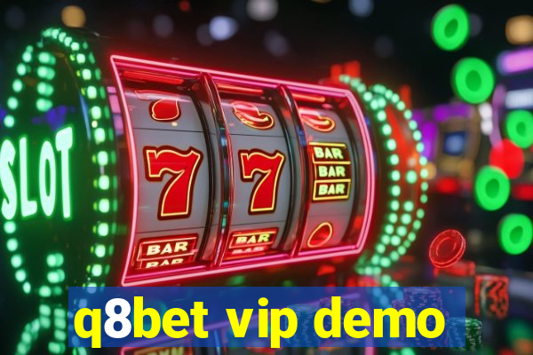 q8bet vip demo