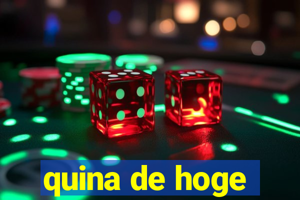 quina de hoge