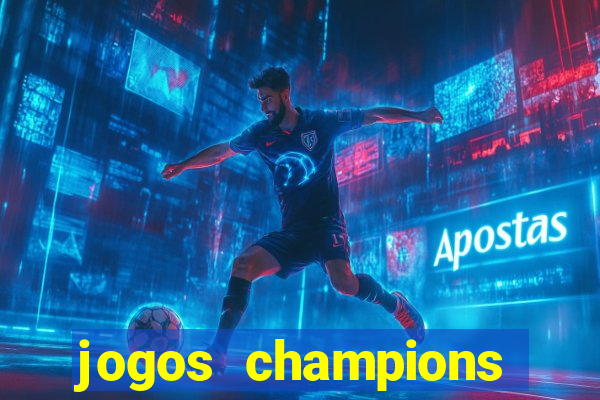 jogos champions league transmiss?o