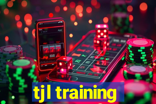 tjl training