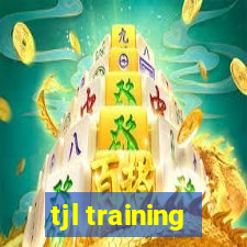 tjl training