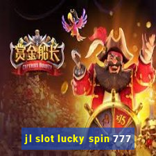 jl slot lucky spin 777