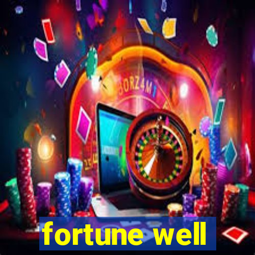 fortune well