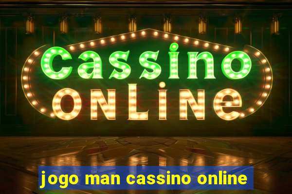 jogo man cassino online