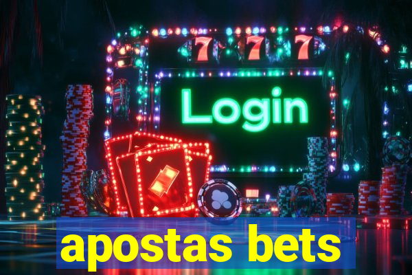 apostas bets