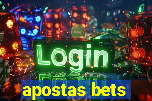 apostas bets