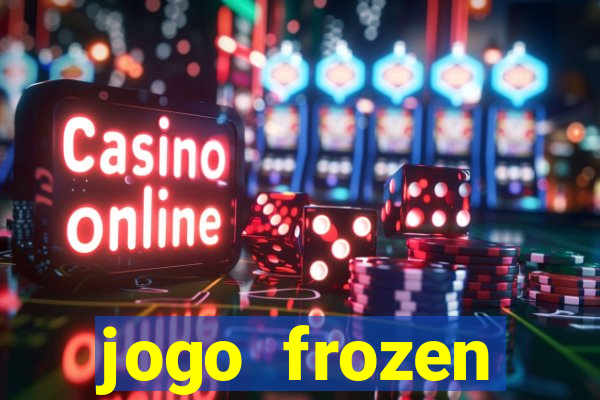 jogo frozen problema em dobro