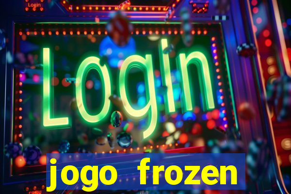 jogo frozen problema em dobro