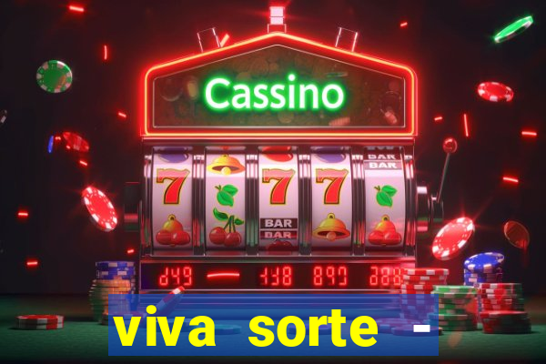 viva sorte - reclame aqui