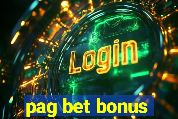 pag bet bonus