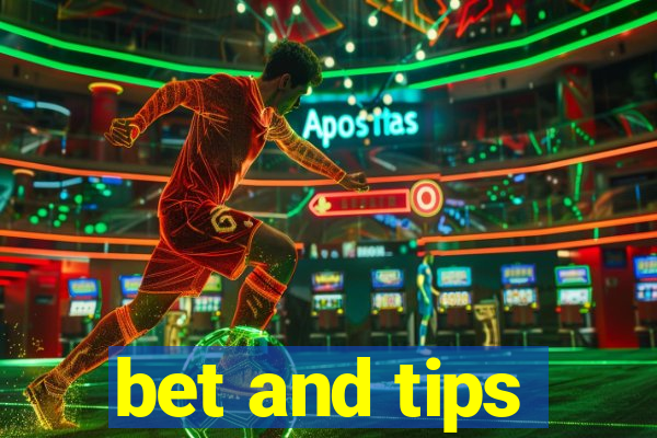 bet and tips