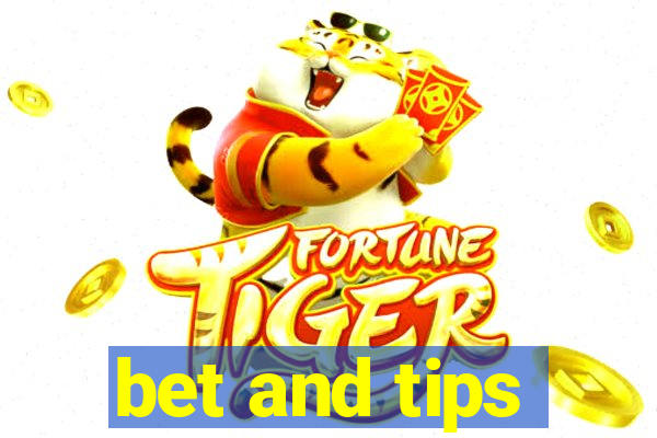 bet and tips