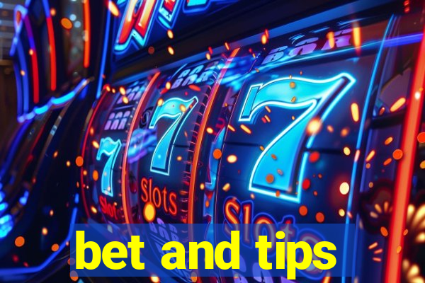 bet and tips