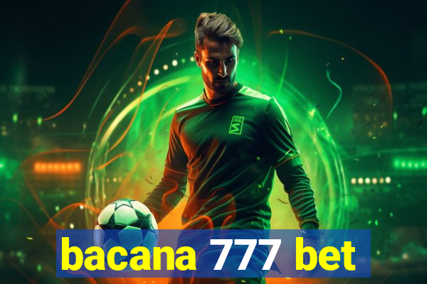 bacana 777 bet