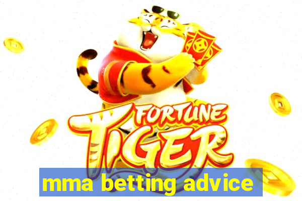 mma betting advice