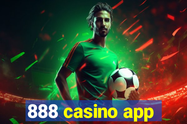 888 casino app