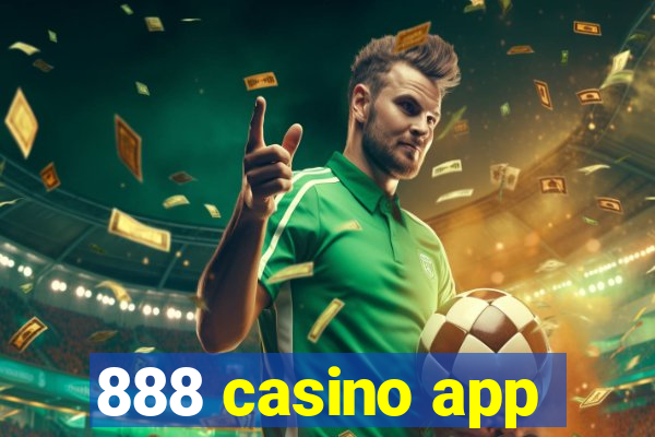 888 casino app