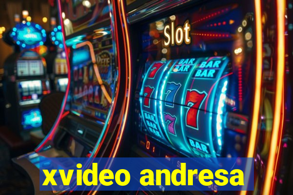 xvideo andresa