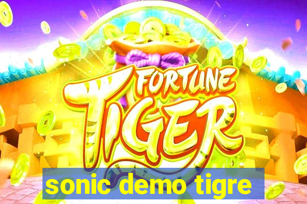 sonic demo tigre