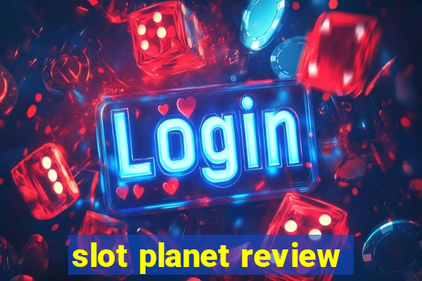 slot planet review