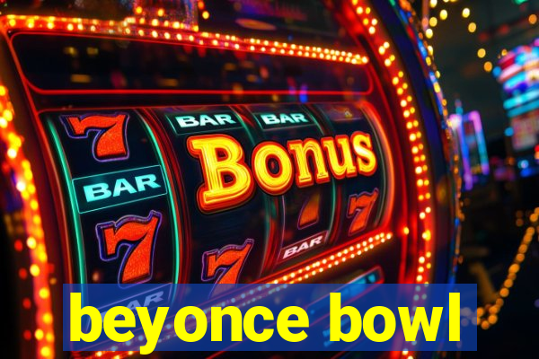 beyonce bowl