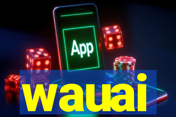 wauai