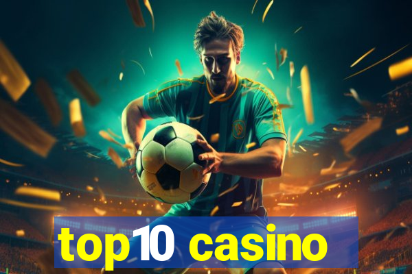 top10 casino