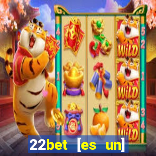 22bet [es un] casino online