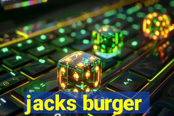 jacks burger