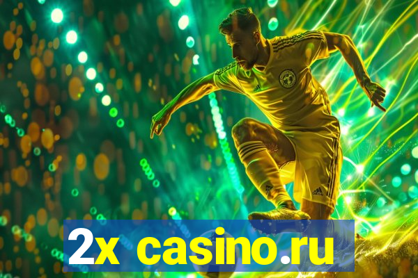 2x casino.ru