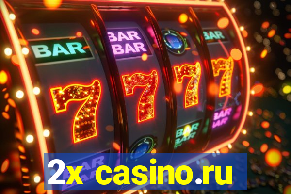 2x casino.ru