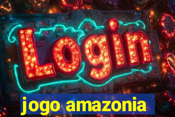 jogo amazonia