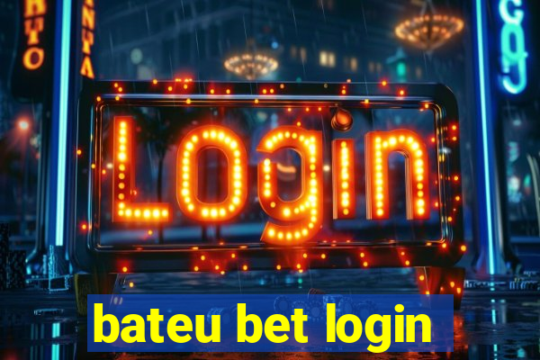 bateu bet login