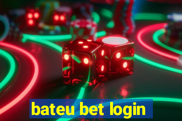 bateu bet login