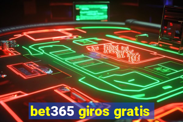 bet365 giros gratis