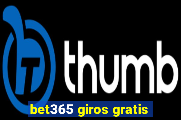 bet365 giros gratis