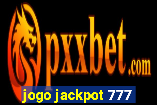 jogo jackpot 777